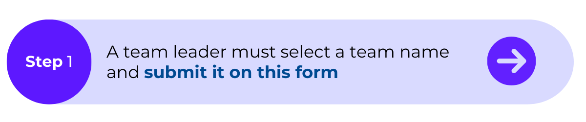 A team leader must select a team name and submit it on this form